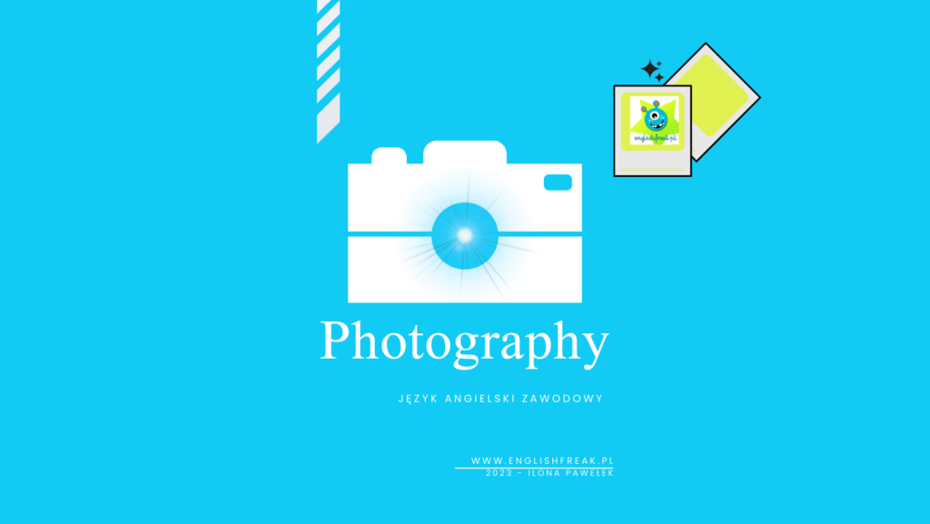 Photography - język angielski zawodowy
