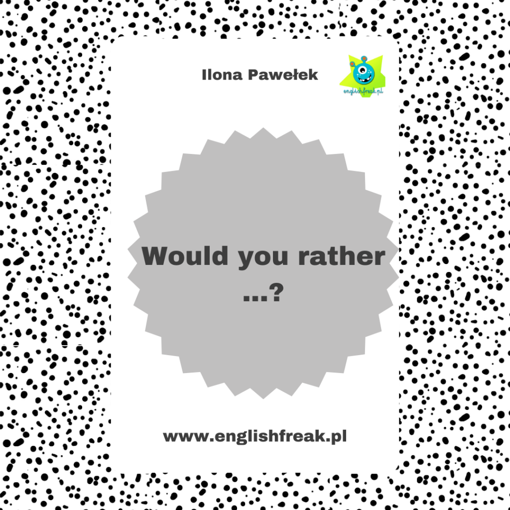 Would you rather -speaking cards