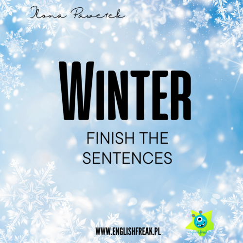 Winter Finish the sentences