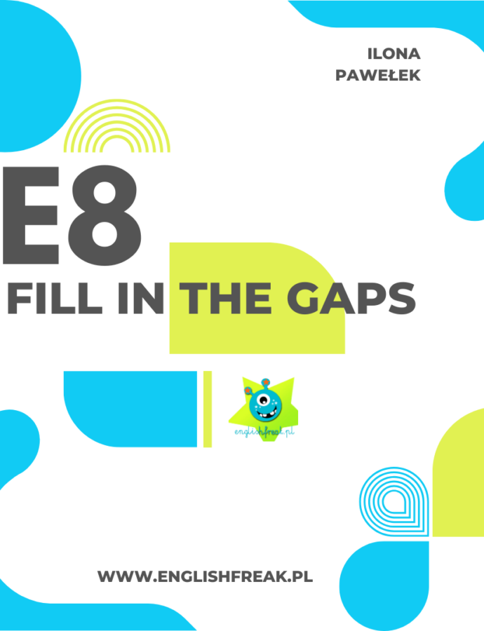 “E8 angielski – Fill in the gaps” (zadanie egzaminacyjne nr 6) – karty pracy
