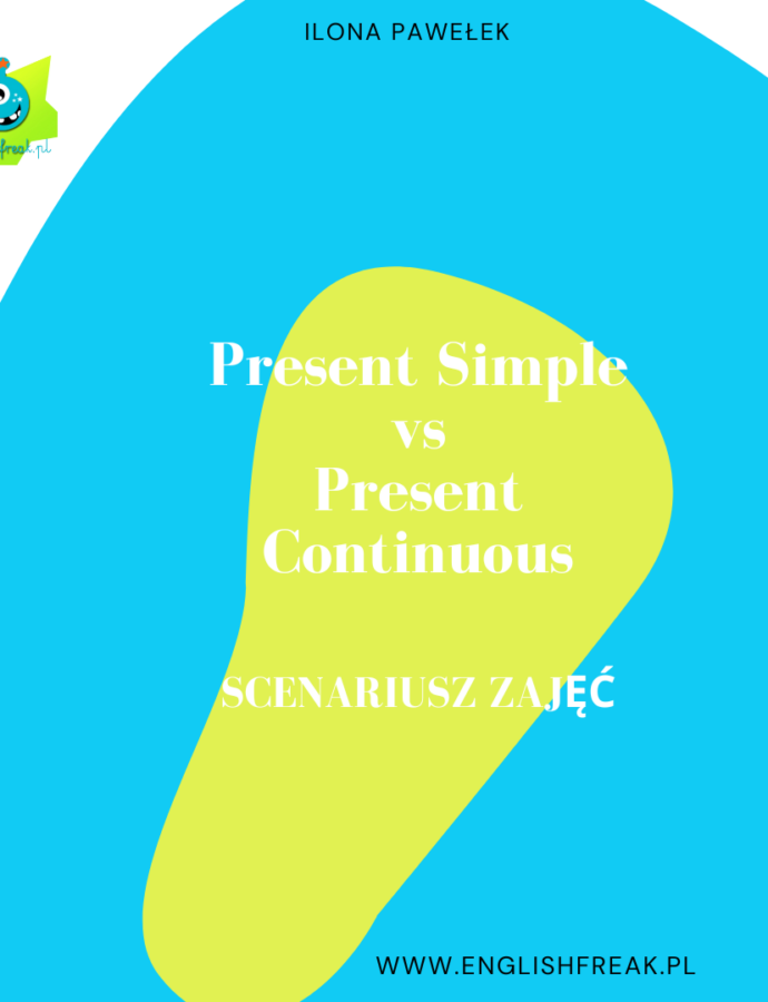 Present Simple vs Present Continuous – scenariusz zajęć
