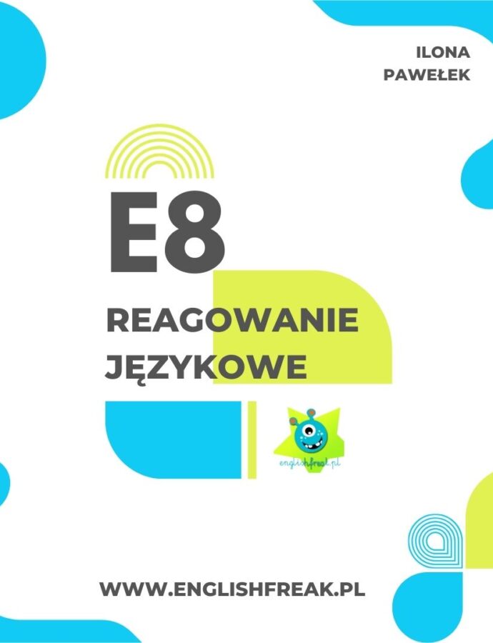 E8 angielski – reagowanie językowe (zad. egzaminacyjne nr 5) – karty pracy