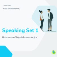 Speaking Set 1 Matura ustna Ilona Pawełek