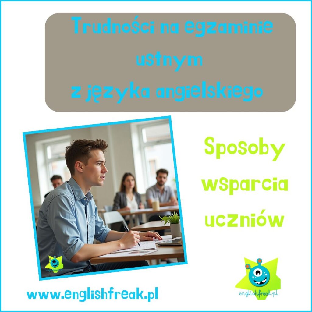 Trudności na egzaminie ustnym z języka angielskiego