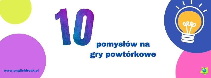 10 pomysłów na gry powtórkowe