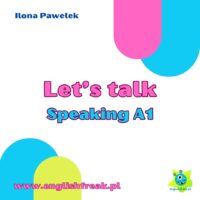 Let's talk Speaking A1 by I.Pawełek