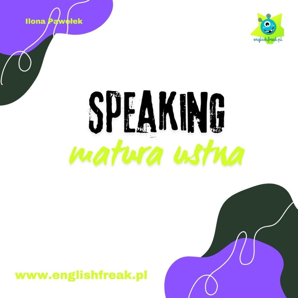 Speaking - matura ustna
