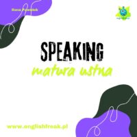 Speaking - matura ustna