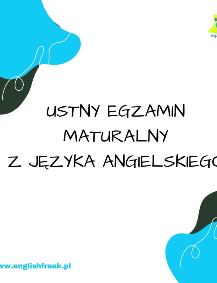Jak skutecznie przygotować się do ustnego egzaminu maturalnego z języka angielskiego? 