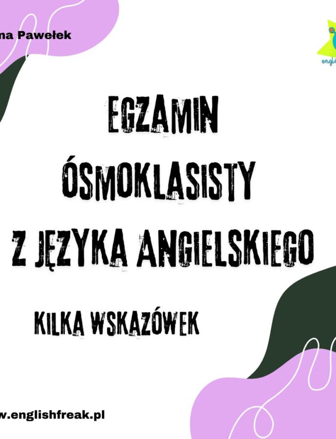 Egzamin Ósmoklasisty z Języka Angielskiego:  Przewodnik