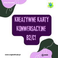 Kreatywne Karty Konwersacyjne B2 C1 English Freak
