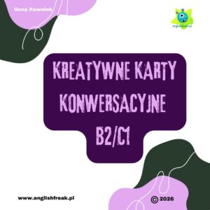 Kreatywne Karty Konwersacyjne B2 C1 English Freak
