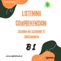 Listening Comprehension - zadania na słuchanie ze zrozumieniem