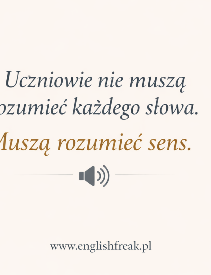 Trenowanie słuchania ze zrozumieniem – jak pracować z uczniami, żeby efekty były widoczne?