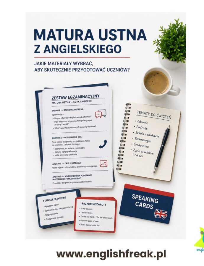 Jakich materiałów używać przygotowując uczniów do matury ustnej z języka angielskiego?