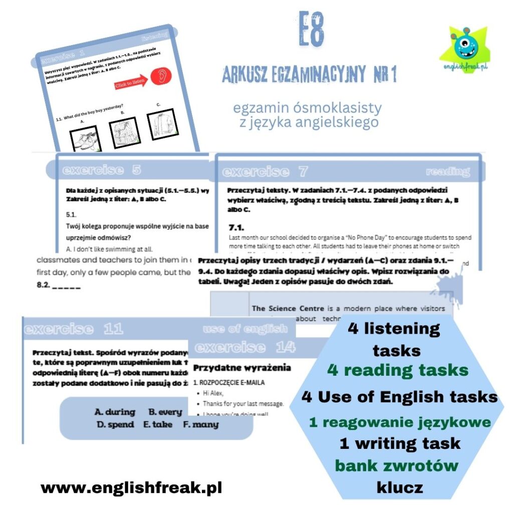E8 Arkusz Egzaminacyjny Nr 1 - egzamin ósmoklasisty z języka angielskiego English Freak 1