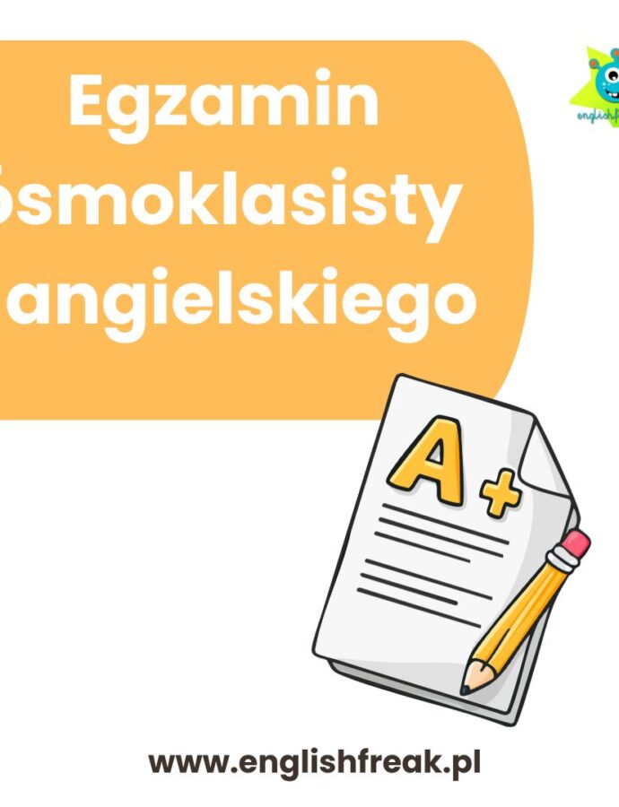 JAK PRZYGOTOWAĆ UCZNIÓW DO EGZAMINU ÓSMOKLASISTY Z ANGIELSKIEGO? (7 SPRAWDZONYCH SPOSOBÓW)