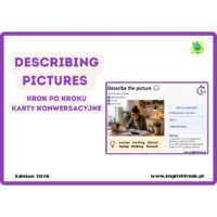 Describing pictures krok po kroku - karty konwersacyjne English Freak