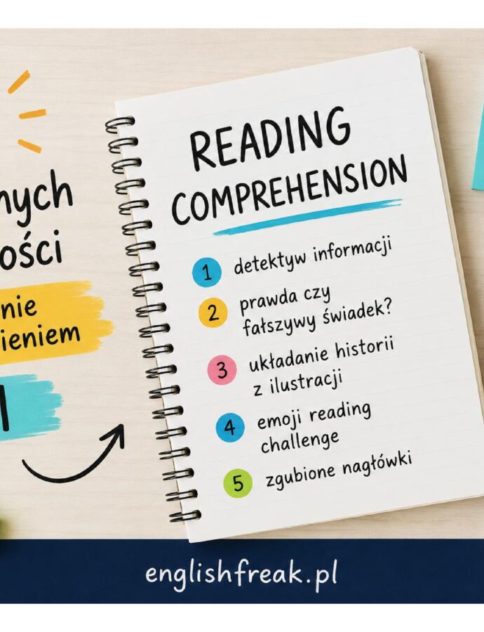 Reading Comprehension A1 – 5 nietypowych aktywności na ćwiczenie czytania ze zrozumieniem