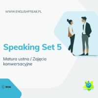 Speaking Set 5 Matura ustna z Angielskiego 2