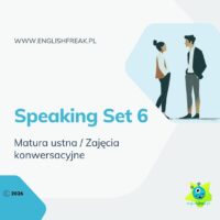Speaking Set 6 Matura ustna z Angielskiego 1