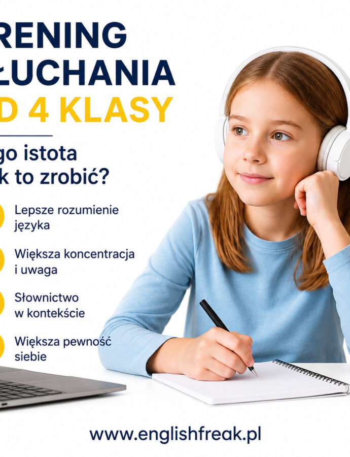 Trening słuchania w klasie 4 – jak skutecznie rozwijać listening po angielsku? Aktywności na zajęcia