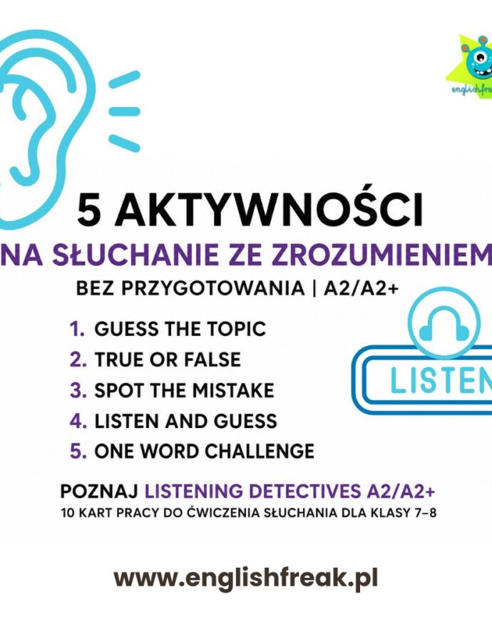 Słuchanie ze zrozumieniem na lekcji angielskiego – 5 aktywności bez przygotowania dla poziomu A2/A2+