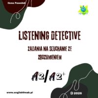 Listening Detective - zadania na słuchanie ze zrozumieniem A2_A2+ by English Freak1