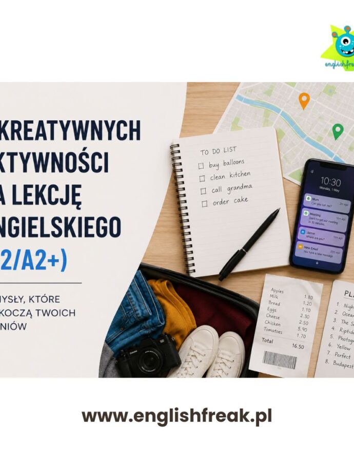 7 kreatywnych aktywności na lekcję angielskiego (A2/A2+), które zaskoczą Twoich uczniów