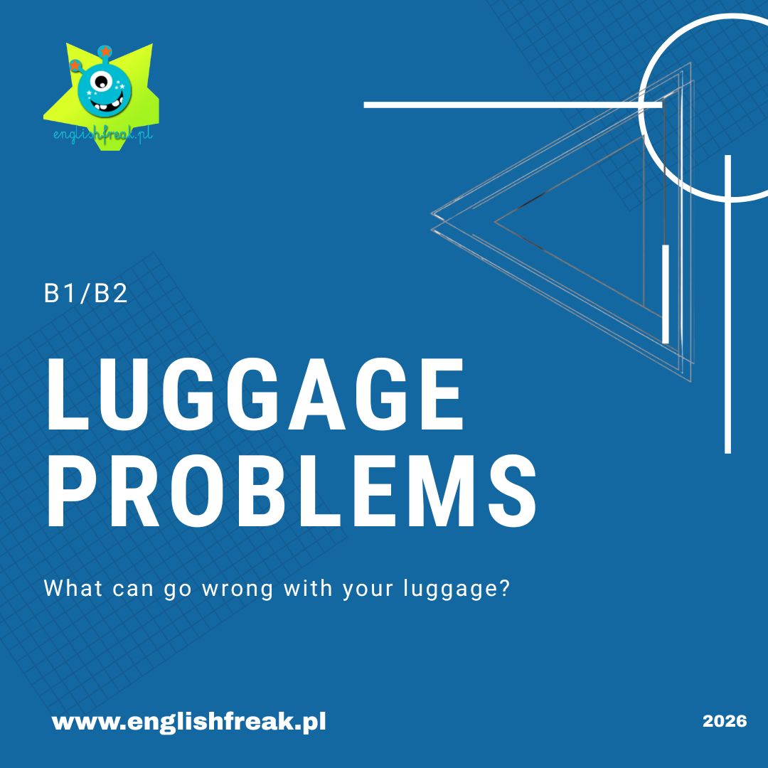 Luggage Problems B1 / B2 Prezentacja English Freak 2