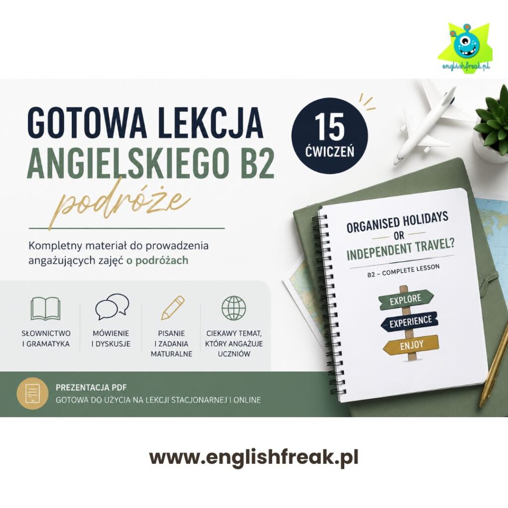 Organised holidays vs independent travel lesson - gotowa lekcja angielskiego B2 podróże English Freak