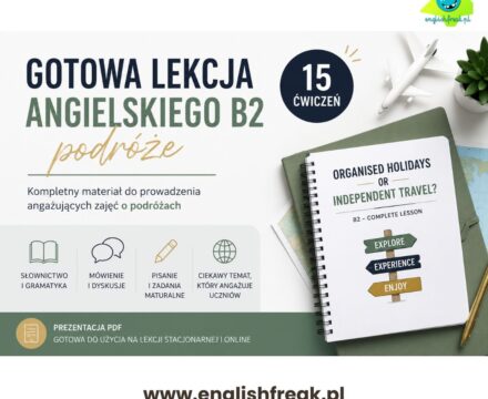 Gotowa lekcja angielskiego B2 – podróże. Kompletny materiał do wykorzystania na zajęciach