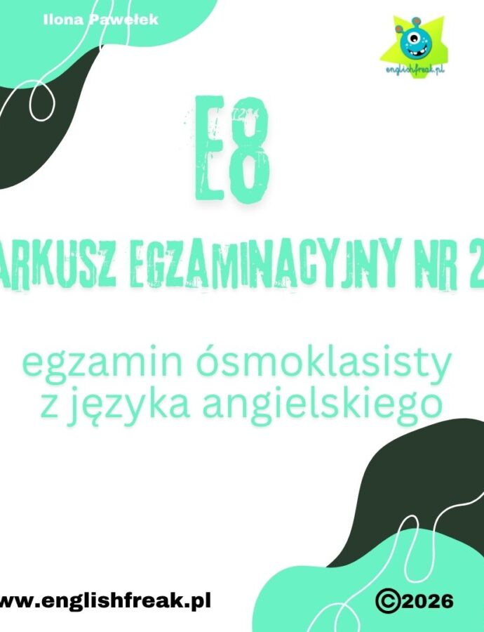 E8 Arkusz Egzaminacyjny Nr 2 – Egzamin Ósmoklasisty z języka angielskiego (PDF)
