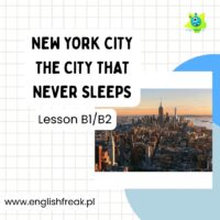 New York City – gotowa lekcja angielskiego B1_B2 PDF English Freak 1