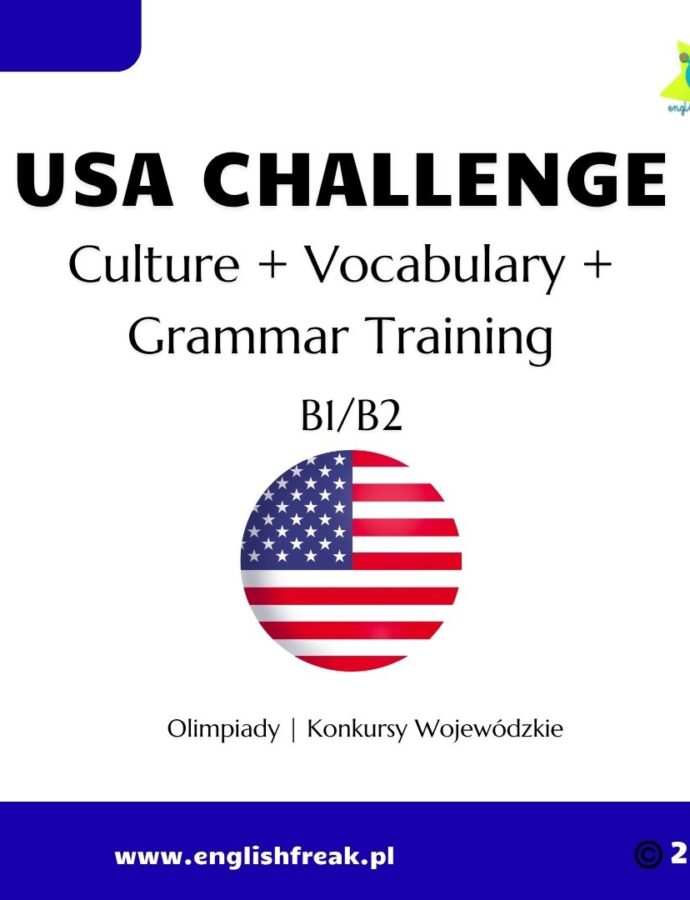 USA Challenge B1/B2 – zadania przygotowujące na Konkurs Przedmiotowy z Języka Angielskiego | Leksyka, gramatyka i USA