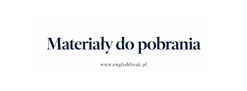 Materiały do pobrania English Freak